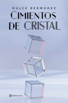 cimientos de cristal (ebook)-dulce bermudez-9788418720864