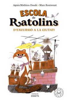 escola de ratolins. d excursio a la ciutat!-9788418733864