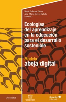 ecologias del aprendizaje en la educacion para el desarrollo sostenible-rene pedroza flores-9788418819964