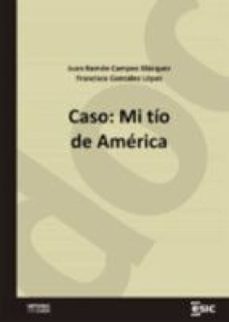 caso: mi tío de américa (ebook)-juan ramon campos blazquez-francisco gonzalez lopez-9788418944864