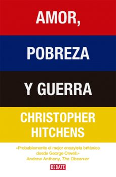 amor, pobreza y guerra-christopher hitchens-9788418967764
