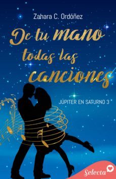 de tu mano todas las canciones (jupiter en saturno 3) (ebook)-zahara c. ordoñez-9788418995064