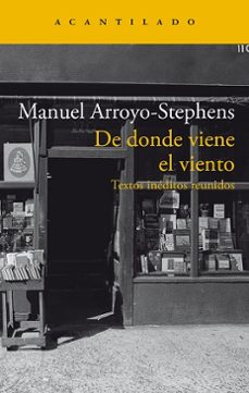 de donde viene el viento-manuel arroyo-stephens-9788419036964