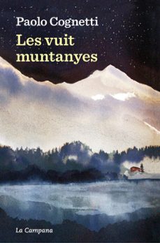 les vuit muntanyes-paolo cognetti-9788419245564