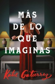 mas de lo que imaginas (ebook)-katie gutierrez-9788419251664