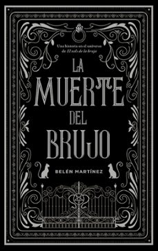 la muerte del brujo (ebook)-belen martinez-9788419252364
