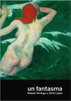 un fantasma-raquel verdugo-alma lopez-9788419323064