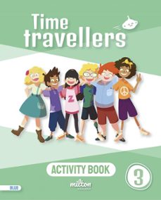 time travellers 3 blue activity book english 3º primaria (andalucia y murcia)-9788419364364
