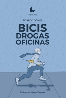 bicis drogas oficinas-ricardo gomez-9788419435064