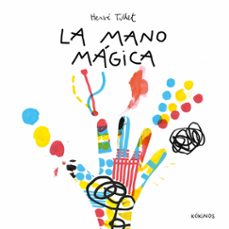 la mano magica-herve tullet-9788419475664