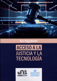 acceso a la justicia y la tecnologia-rosa perez martell-9788419580764