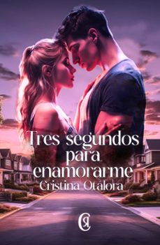 tres segundos para enamorarme (ebook)-cristina otálora-9788419660664