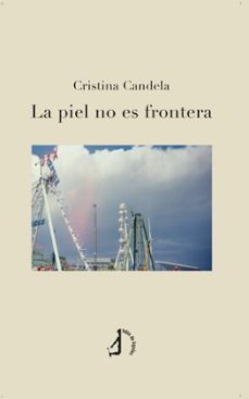 la piel no es frontera-cristina candela-9788419759764
