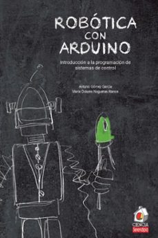 robótica con arduino (ebook)-antonio gomez-maria dolores nogueras-9788419793164