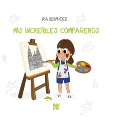 mis increibles compañeros-iria bermudez-9788419973764