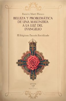 belleza y problematica de una masoneria a la luz del evangelio-9788419985064