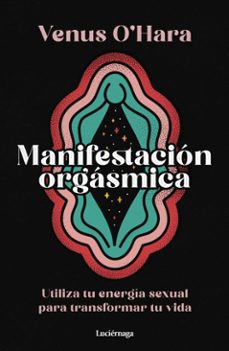 manifestacion orgasmica (ebook)-venus o hara-9788419996664