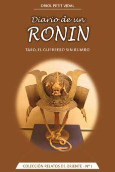 diario de un ronin: taro el guerrero sin rumbo-oriol petit vidal-9788420304564