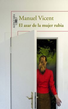 el azar de la mujer rubia (ebook)-manuel vicent-9788420413464