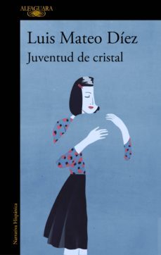 juventud de cristal-luis mateo diez-9788420435664