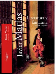 literatura y fantasma-javier marias-9788420442464
