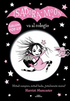 isadora moon va al colegio edicion pop up-harriet muncaster-9788420459264