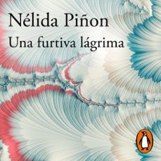 una furtiva lágrima-nelida piñon-9788420462264