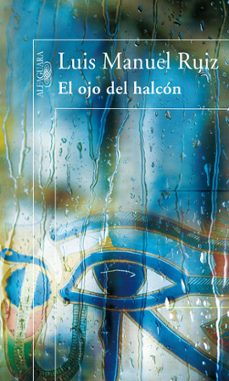 el ojo del halcon-luis manuel ruiz-9788420472164