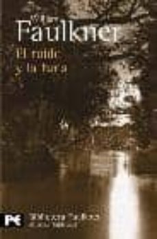 el ruido y la furia-william faulkner-9788420656564