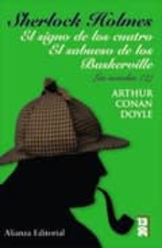 sherlock holmes: el signo de los cuatro. el sabueso de los baskerville-arthur conan doyle-9788420666464