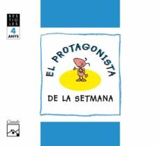el protagonista de la setmana (4 anys)-9788421833964
