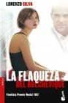 la flaqueza del bolchevique-lorenzo silva-9788423334964