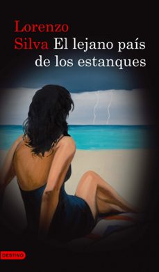 el lejano pais de los estanques (serie bevilacqua & chamorro 1)-lorenzo silva-9788423344864