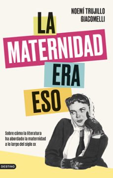 la maternidad era eso-9788423363964