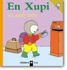 en xupi va amb tren-thierry courtin-9788424603564
