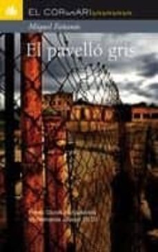 el pavello gris. premi de badalona de narrativa infantil 2010-miquel fañanas-9788424636364