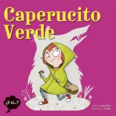 el caperucito verde-anna fite-9788424663964
