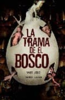 la trama del bosco-yves jego-denis lepee-9788425342264