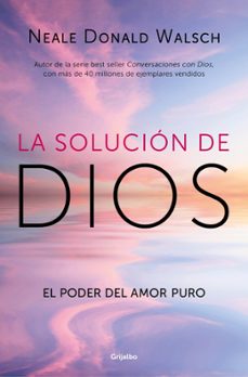 la solucion de dios-neale donald walsch-9788425375064