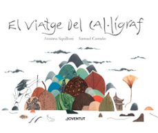el viatge del cal·ligraf-arianna squilloni-9788426145864