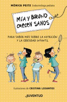 mia y bruno crecen sanos-monica peitx i triay-9788426146564
