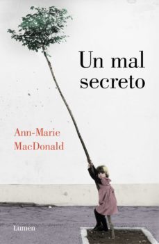 un mal secreto (ebook)-ann marie macdonald-9788426403964