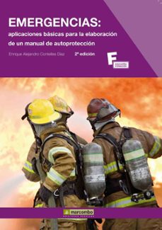 emergencias: aplicaciones basicas para la elaboracion de un manua l de autoproteccion-9788426716064