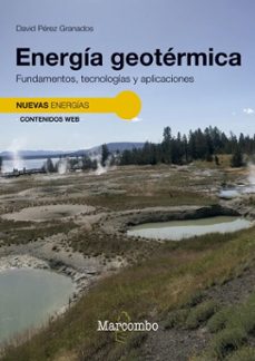 energia geotermica. fundamentos, tecnologias y aplicaciones (ebook)-david perez-9788426740564