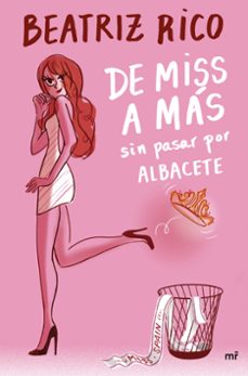 de miss a mas sin pasar por albacete-beatriz rico-9788427048164