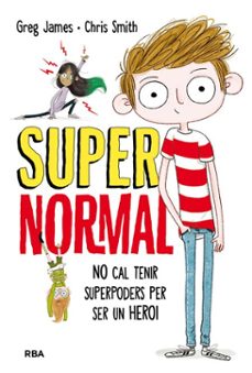 Imagen Principal de Supernormal 1 - No cal tenir superpoders per ser un heroi