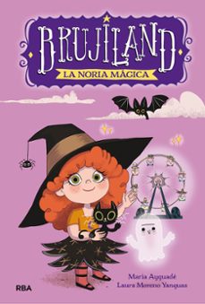 brujiland 1: la noria magica-maria ayguade jarque-9788427220164