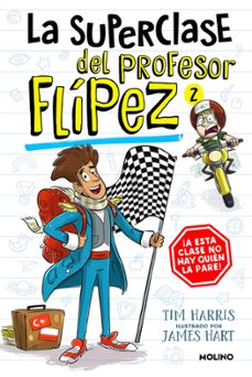 la superclase del profesor flipez 2 (ebook)-tim harris-9788427238664