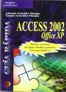 access 2002 office xp. guia rapida-antonia gonzalez mangas-gaspar gonzalez mangas-9788428328364