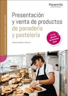 presentacion y venta de productos de panaderia y pasteleria-rafael medina moreno-9788428366564
